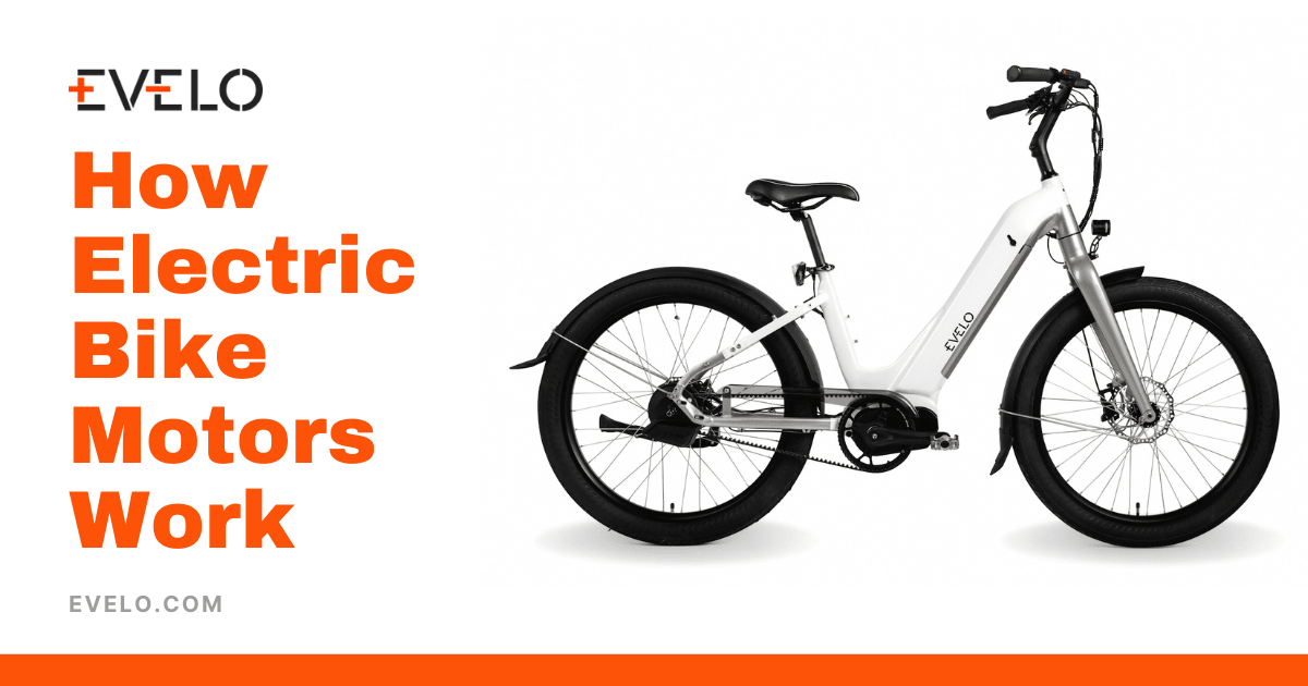How Electric Bike Motors Work | EVELO How Electric Bike Motors Work | EVELO